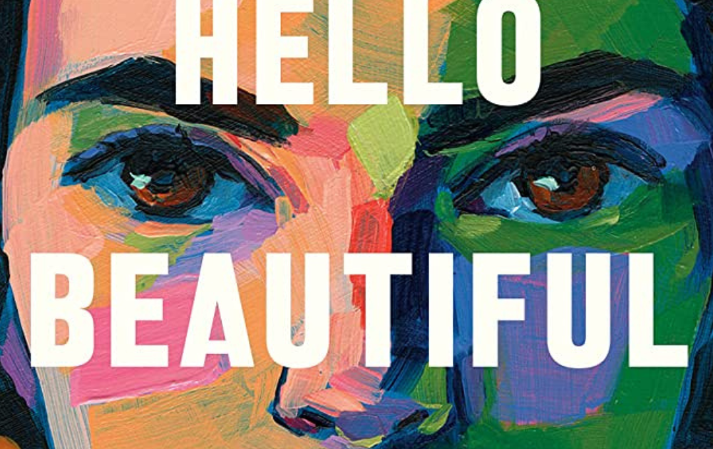 Hello Beautiful Book by Ann Napolitano